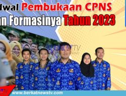 Jadwal Pembukaan CPNS dan Formasinya Tahun 2023