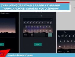 Mengubah Wallpaper Keyboard Tanpa Aplikasi Dengan Foto Sendiri