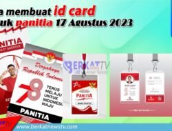 Cara Membuat ID Card Panitia 17 Agustus 2023