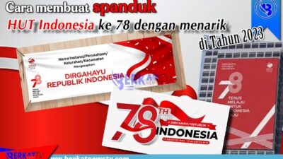 Cara Membuat Spanduk HUT RI ke-78 yang Menarik