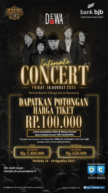 Bank BJB akan menggelar pertunjukkan yang spesial bersama salah satu band legendaris di Indonesia, DEWA 19 bertajuk 'INTIMATE CONCERT' di Kafe Restoe Boemi, Jalan Braga, Kota Bandung, Jawa Barat, pada Jumat 18 Agustus 2023.