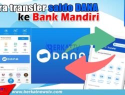 Cara Transfer Saldo DANA ke Mandiri