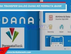 Cara Transfer Saldo Dana ke Bank Permata