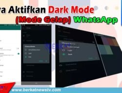 Cara Aktifkan Dark Mode WhatsApp