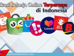Inilah Beberapa Aplikasi Belanja Online Terpercaya di Indonesia