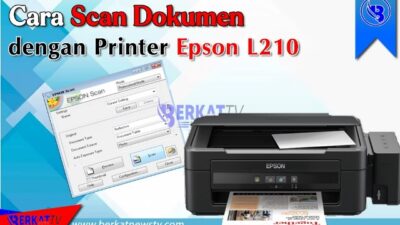 Cara Scan Dokumen dengan Printer Epson L210
