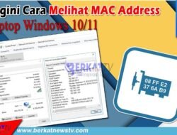 Begini Cara Melihat MAC Address Laptop Windows 10/11