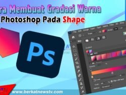 Cara Membuat Gradasi Warna Pada Shape di Photoshop