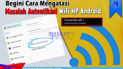 Begini Cara Mengatasi Masalah Autentikasi WiFi HP Android