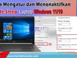 Mengatur dan Menonaktifkan Mode Sleep Laptop Windows 10/11