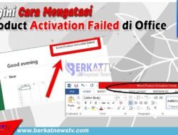 Begini Cara Mengatasi Product Activation Failed di Office