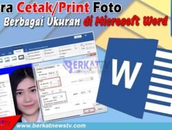 Cara Cetak/Print Foto Berbagai Ukuran di Microsoft Word
