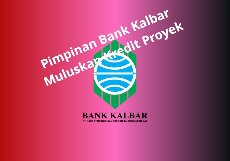 Korupsi yang dilakukan oknum pimpinan Bank Kalbar di Singkawang pada tahun 2016 akhirnya terkuak