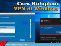 Cara Hidupkan VPN di Windows