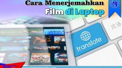 Cara Menerjemahkan Film di Laptop