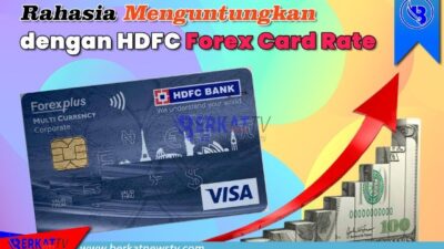 Rahasia Menguntungkan Dengan HDFC Forex Card Rate