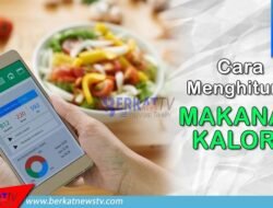 Cara Menghitung Makanan Kalori