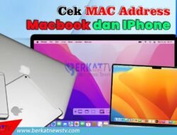 Cara Cek MAC Address Macbook dan IPhone