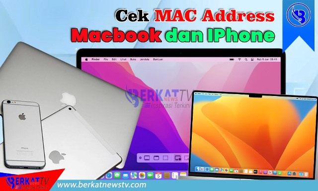 Cara Cek MAC Address Macbook dan IPhone