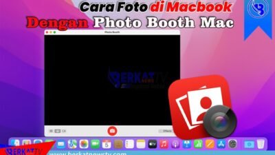 Cara Foto di Macbook Dengan Photo Booth Mac