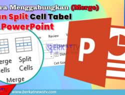 Cara Menggabungkan (Merge) dan Split Cell Tabel di PowerPoint