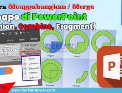 Cara Menggabungkan / Merge Shape di PowerPoint (Union, Combine, Fragment)