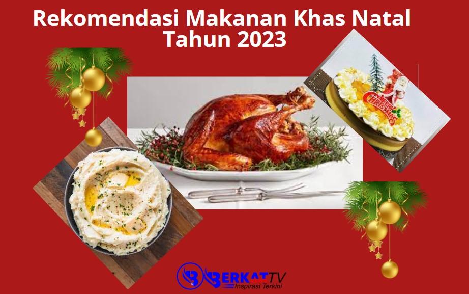 Rekomendasi masakan khas Hari Natal Tahun 2023