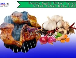 Resep Ayam Bakar Terenak Untuk Tahun Baru 2024