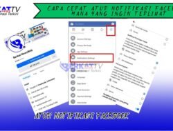 Cara Cepat Atur Notifikasi Facebook Mana yang Ingin Dilihat