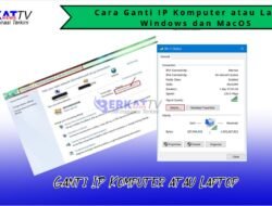 Cara Ganti IP Komputer atau Laptop Windows dan MacOS