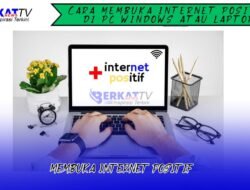Membuka Internet Positif di PC atau Laptop Windows