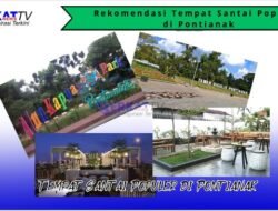 Rekomendasi Tempat Santai Populer di Pontianak