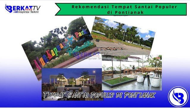 Rekomendasi tempat santai populer di Pontianak