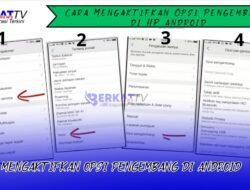 Cara Mengaktifkan Opsi Pengembang di HP Android