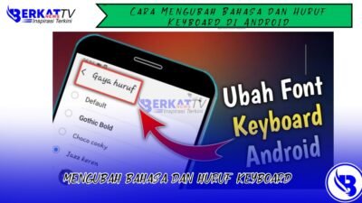 Cara Mengubah Bahasa dan Huruf Keyboard di Android