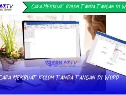Cara Membuat Kolom Tanda Tangan di Word