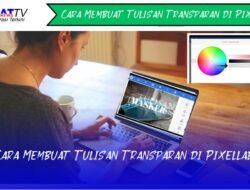 Cara Membuat Tulisan Transparan di Pixellab