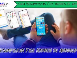 Cara Menampilkan File Hidden di Android