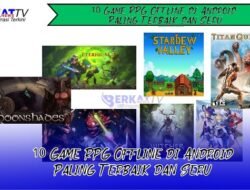 10 Game RPG Offline di Android Paling Terbaik dan Seru