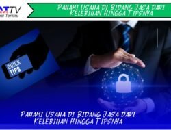 Pahami Usaha di Bidang Jasa dari Kelebihan Hingga Tipsnya