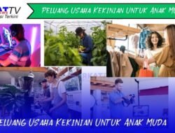 Peluang Usaha Kekinian Untuk Anak Muda