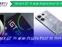Infinix GT 20 akan Segera Rilis di 2024