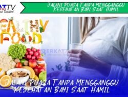 Tips Jalani Puasa Tanpa Mengganggu Kesehatan Bayi Saat Hamil