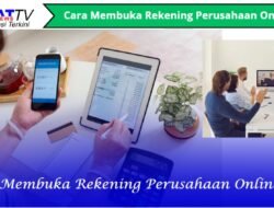 Cara Membuka Rekening Perusahaan Online