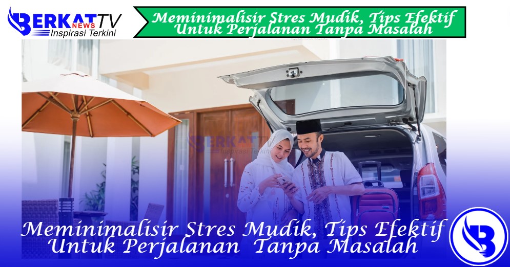 Meminimalisir stres mudik, tips untuk perjalanan tanpa masalah