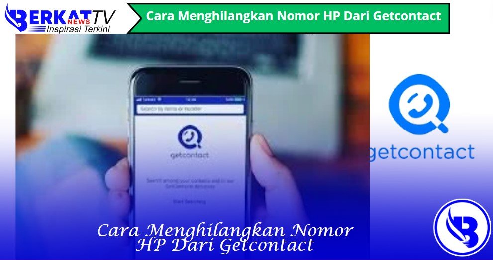 Cara Menghilangkan Nomor HP Dari Getcontact