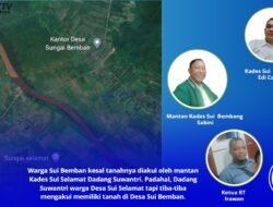 Warga Sui Bemban Kesal Tanahnya Diakui Mantan Kades Sui Selamat