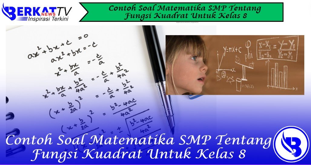 Contoh Soal Matematika SMP Tentang Fungsi Kuadrat Untuk Kelas 8
