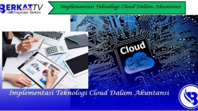 Implementasi Teknologi Cloud Dalam Akuntansi