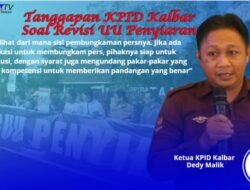 Soal RUU Penyiaran. KPID Kalbar: Darimana Pembungkaman Persnya